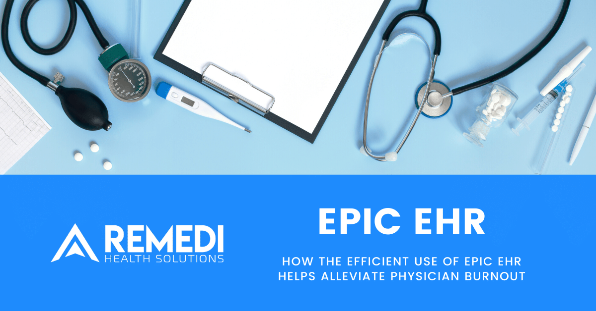 Remedi Health Solutions - How the Efficient Use of Epic ...